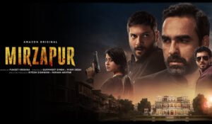 Mirzapur - Top 10 Must Watch Indian Web Series
